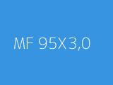 MF 95X3,0 
